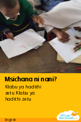 Cover of Msichana ni nani? by Klabu ya hadithi zetu Klabu ya hadithi zetu