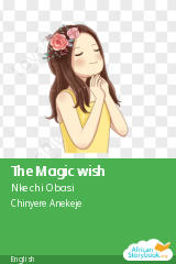 Cover of The Magic wish by Nkechi Obasi