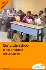 Cover of Our Little School by Terkule Aorabee