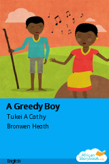 Cover of A Greedy Boy by Tukei A Cathy
