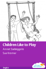Cover of Children Like to Play by Annet Ssebaggala