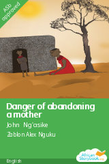 Cover of Danger of abandoning a mother by John Ng'asike