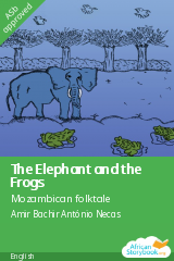 Cover of The Elephant and the Frogs by Mozambican folktale