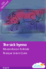 Cover of The sick hyena by Mozambican folktale