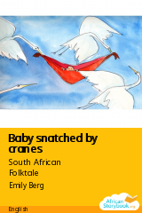 Cover of Baby snatched by cranes by South African Folktale