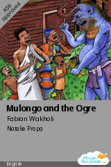 Cover of Mulongo and the Ogre by Fabian Wakholi