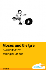 Cover of Moses and the tyre by Clare Verbeek, Thembani Dladla, Zanele Buthelezi