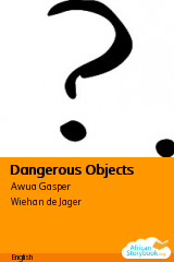 Cover of Dangerous Objects by Awua Gasper